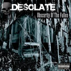 Desolate (USA-3) : Obscurity of the Fallen